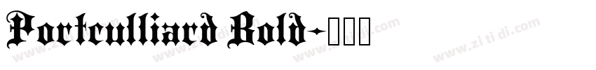 Portculliard Bold字体转换